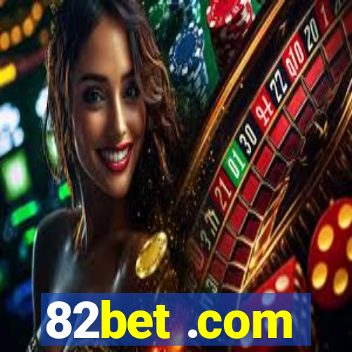 82bet .com